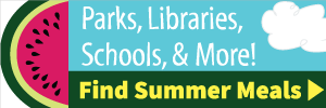 graphic treatment of words Parks, Libraries Schools & More. Find Summer Meals. arrow