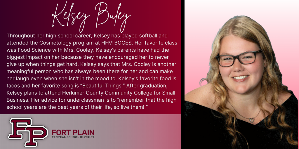 A graphical image featuring a title and text about senior Kelsey Buley. Kelsey's senior class photo is featured at the right. The school district logo is featured in the lower left. The background of the image is dark red. 