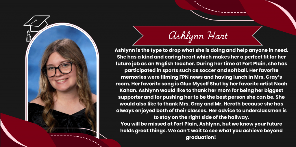 A graphical image featuring a name title and text about senior Ashlynn Hart. Ashlynn's senior class photo is featured at the left. The background and graphical elements are black and dark red.