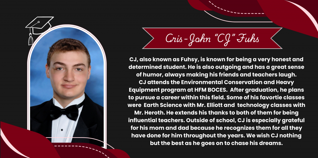 A graphical image featuring a name title and text about senior Cris-John Fuhs. CJ's senior class photo is featured at the left. The background and graphical elements are black and dark red.