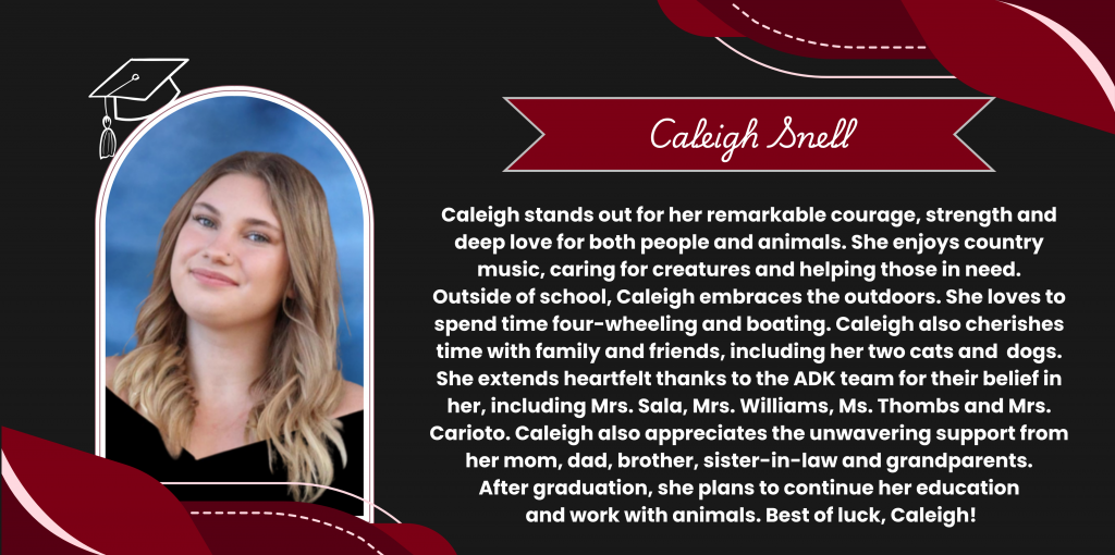 A graphical image featuring a name title and text about senior Caleigh Snell. Caleigh's senior class photo is featured at the left. The background and graphical elements are black and dark red.