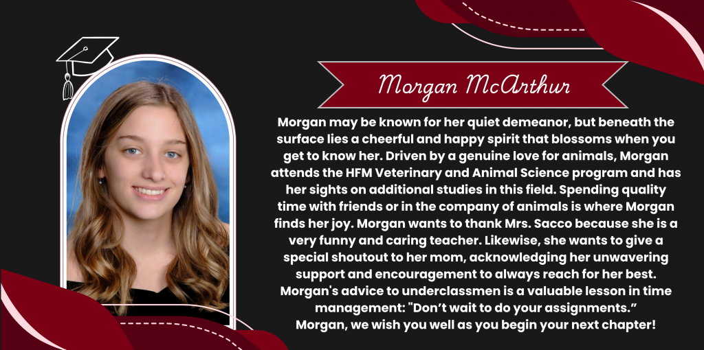 A graphical image featuring a name title and text about senior Morgan McArthur. Morgan's senior class photo is featured at the left. The background and graphical elements are black and dark red.