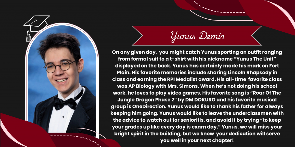 A graphical image featuring a name title and text about senior Yunus Demir. Yunis' senior class photo is featured at the left. The background and graphical elements are black and dark red.