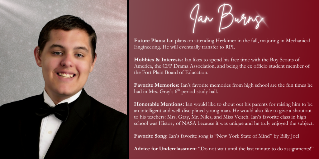 A graphical image with a dark red background featuring a formal photo at left of Class of 2026 senior Ian Burns and their senior write up at right.