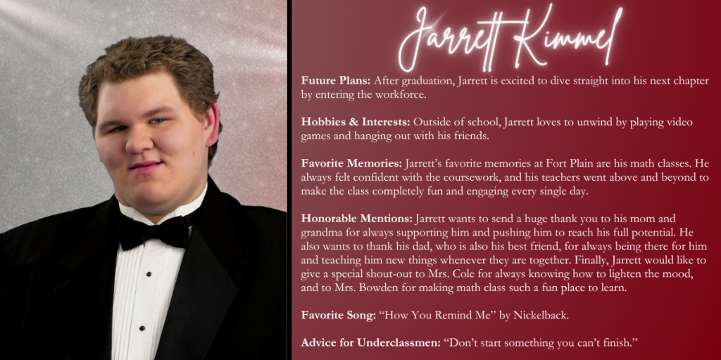 A graphical image with a dark red background featuring a formal photo at left of Class of 2026 senior Jarrett Kimmel and their senior write up at right.