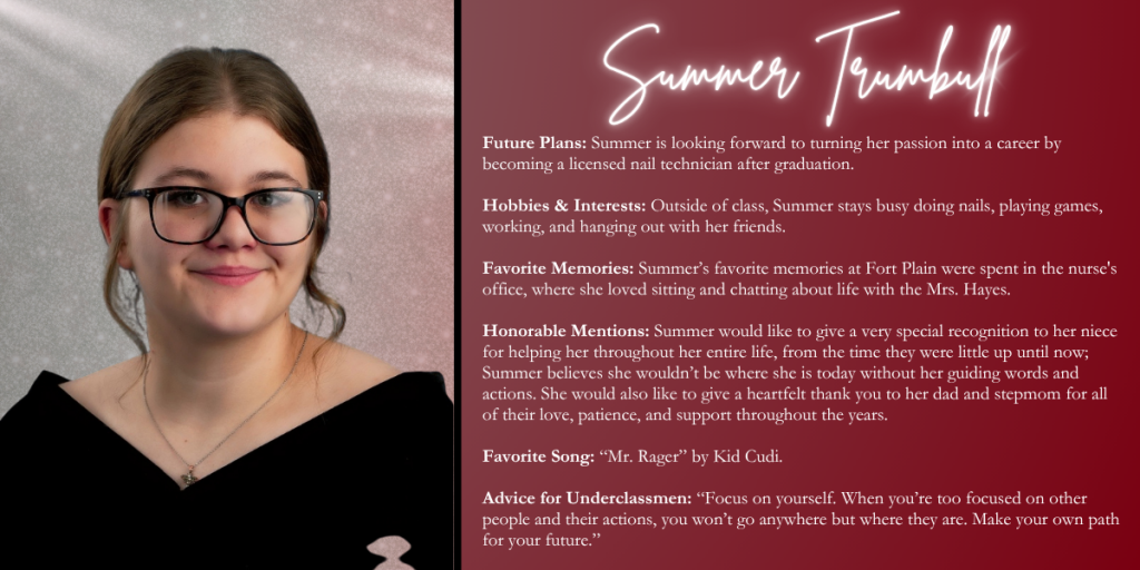 A graphical image with a dark red background featuring a formal photo at left of Class of 2026 senior Summer Trumbull and their senior write up at right.