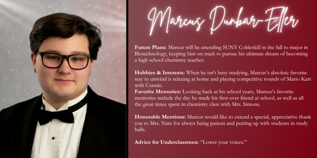 A graphical image with a dark red background featuring a formal photo at left of Class of 2026 senior Marcus Dunbar-Eller and their senior write up at right.