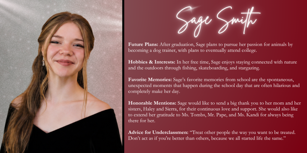 A graphical image with a dark red background featuring a formal photo at left of Class of 2026 senior Sage Smith and their senior write up at right.